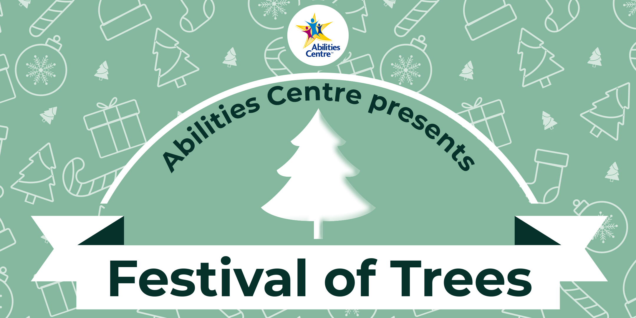 festival-of-trees-event-brite-banner.jpg a green banner with a pattern of candy canes, christmas trees and decorations that reads abilities centre presents Festival of trees